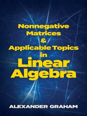 cover image of Nonnegative Matrices and Applicable Topics in Linear Algebra